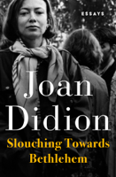 Joan Didion - Slouching Towards Bethlehem artwork