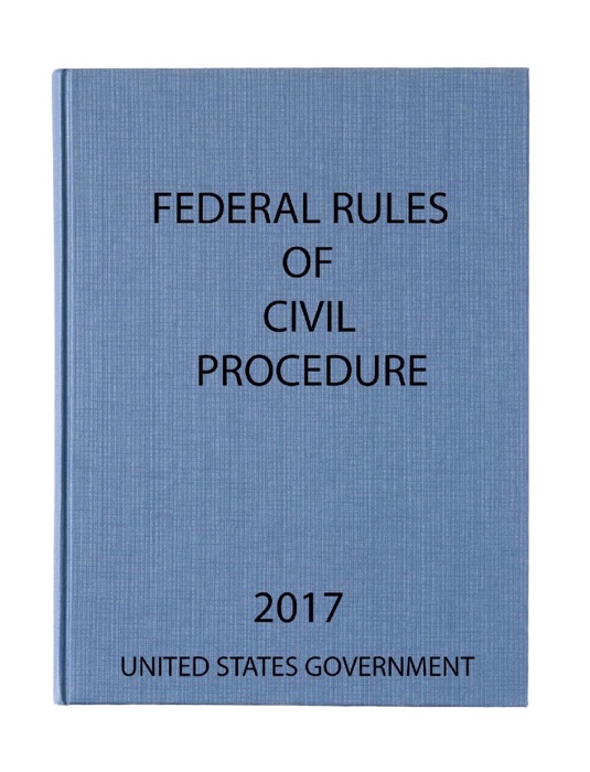 Federal Rules of Civil Procedure 2017
