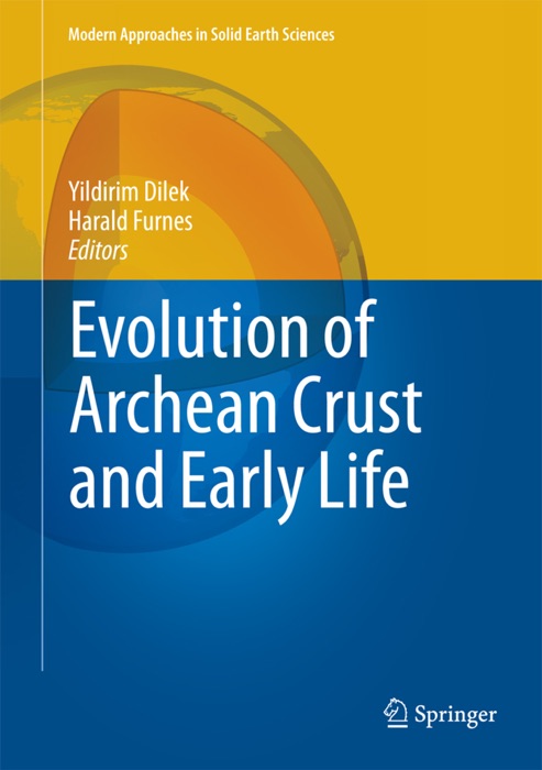 Evolution of Archean Crust and Early Life