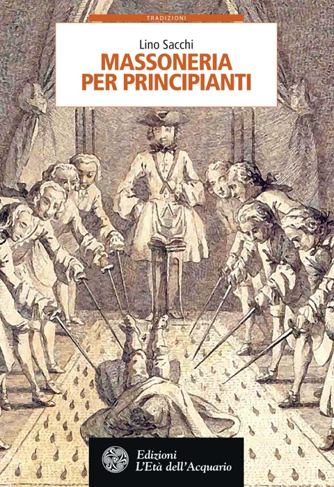 Massoneria per principianti (Nuova Edizione)