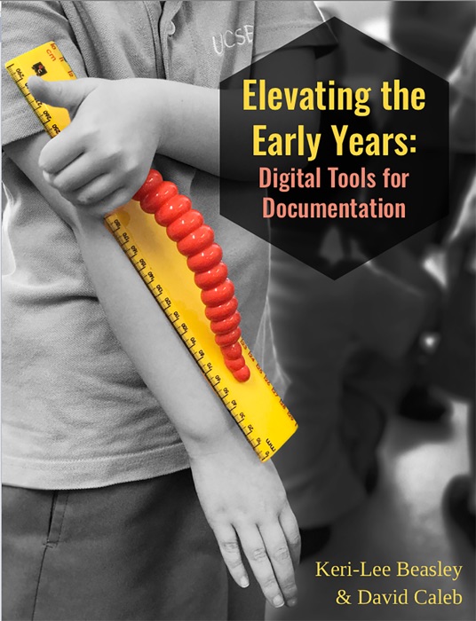 Elevating the Early Years: Digital Tools for Documentation