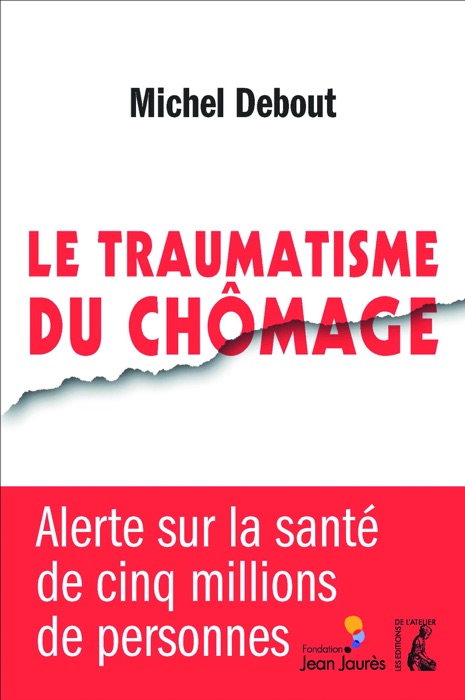 Le traumatisme du chômage