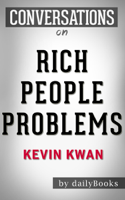 Daily Books - Rich People Problems: A Novel by Kevin Kwan  Conversation Starters artwork