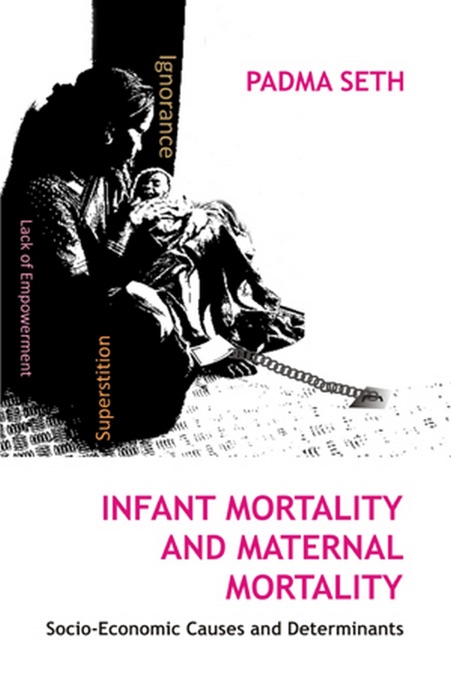 Infant Mortality and Maternal Mortality