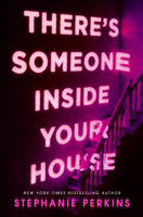 Stephanie Perkins - There's Someone Inside Your House artwork