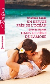 Un refuge près de l'océan - Dans le piège de l'amour