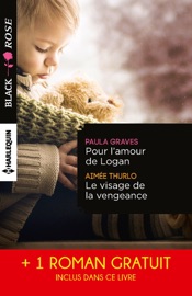 Pour l'amour de Logan - Le visage de la vengeance - Le voile du soupçon - Paula Graves, Aimée Thurlo & Leona Karr by  Paula Graves, Aimée Thurlo & Leona Karr PDF Download