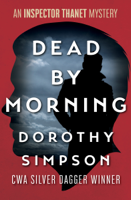 Dorothy Simpson - Dead by Morning artwork