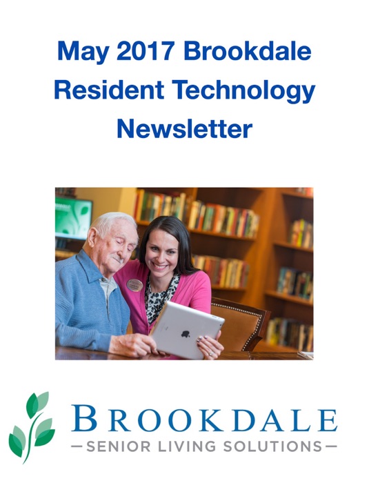 May 2017 Brookdale Resident Technology Newsletter