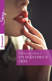 Un sulfureux défi - Kathleen O'Reilly by  Kathleen O'Reilly PDF Download