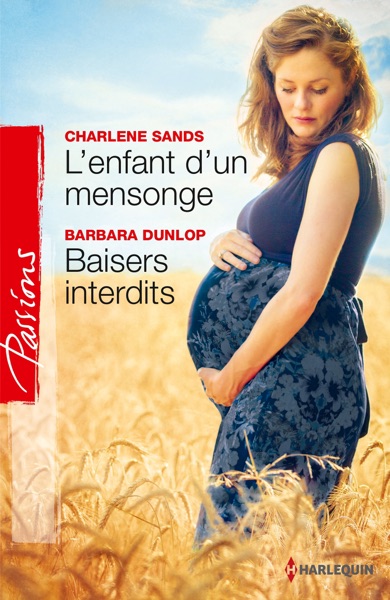 L'enfant d'un mensonge - Baisers interdits