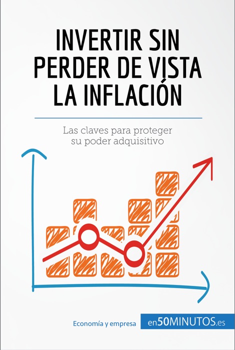 Invertir sin perder de vista la inflación