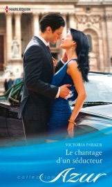 Le chantage d'un séducteur - Victoria Parker by  Victoria Parker PDF Download