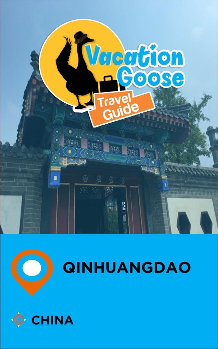 Vacation Goose Travel Guide Qinhuangdao China