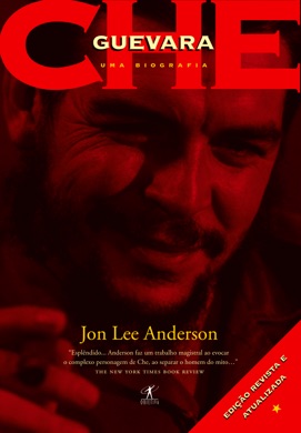 Capa do livro Che Guevara: Uma biografia de Jon Lee Anderson