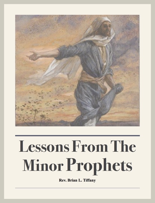 Lessons from the Minor Prophets