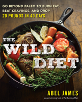 Abel James - The Wild Diet artwork