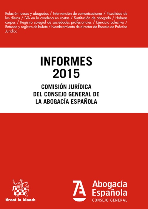 Informes 2015. Comisión Jurídica Consejo General de la Abogacía Española