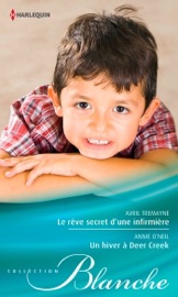 Le rêve secret d'une infirmière - Un hiver à Deer Creek - Avril Tremayne & Annie O'Neil by  Avril Tremayne & Annie O'Neil PDF Download