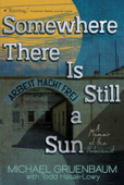 Somewhere There Is Still a Sun - Michael Gruenbaum