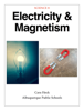 Electricity & Magnetism - Cara Heck