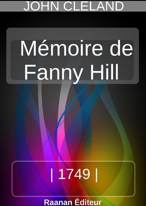 MÉMOIRES DE FANNY HILL,  FEMME DE PLAISIR
