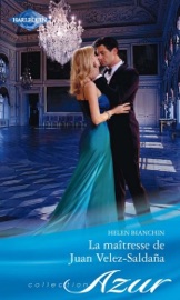 La maîtresse de Juan Velez-Saldana - Helen Bianchin by  Helen Bianchin PDF Download