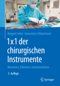 1x1 der chirurgischen Instrumente - Margret Liehn & Hannelore Schlautmann