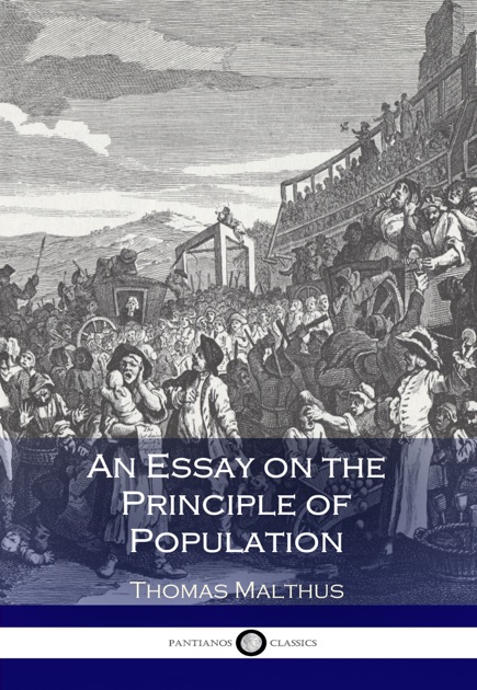 An Essay On The Principle Of Population By Thomas Malthus On Apple Books Sample High School Essay also Healthy Food Essays Website Writing Services