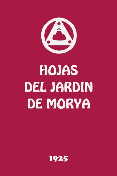 Las Hojas del Jardín de Morya II