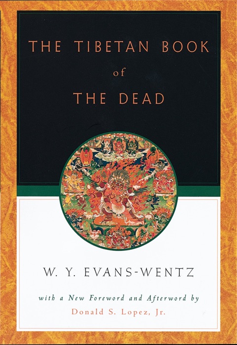 The Tibetan Book of the Dead