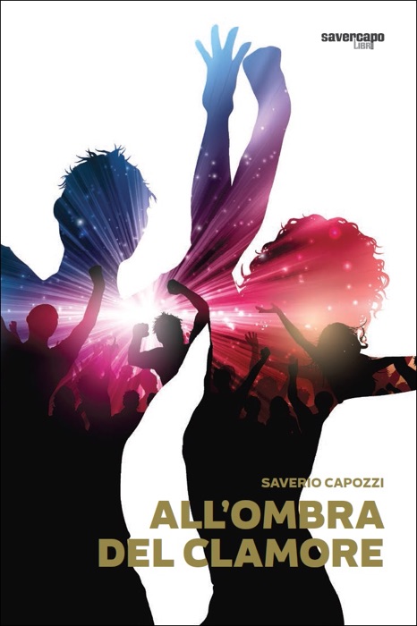 All'ombra del clamore