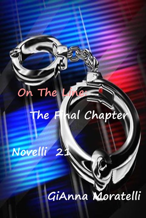 On The Line: The Final Chapter