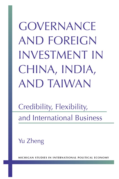 Governance and Foreign Investment in China, India, and Taiwan