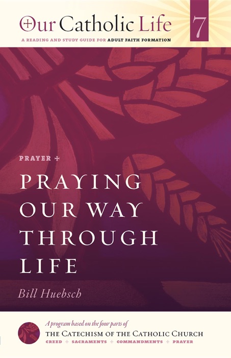 Praying Our Way Through Life