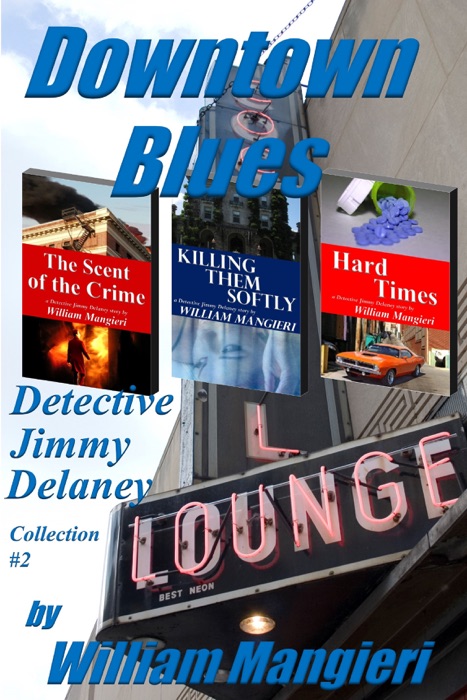 Downtown Blues: Detective Jimmy Delaney Collection #2