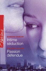 Intime séduction - Passion défendue (Harlequin Passions) - Barbara Dunlop & Colleen Collins by  Barbara Dunlop & Colleen Collins PDF Download