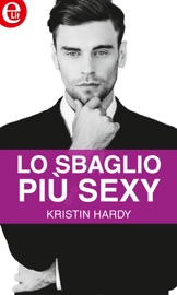 Lo sbaglio più sexy (eLit) - Kristin Hardy by  Kristin Hardy PDF Download
