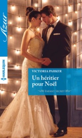 Un héritier pour Noël - Victoria Parker by  Victoria Parker PDF Download