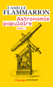 Astronomie populaire (Tome 1) - Camille Flammarion