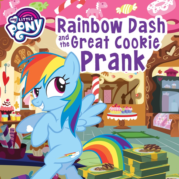 My Little Pony: Rainbow Dash and the Great Cookie Prank