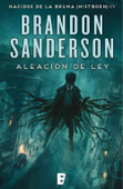 Aleación de ley (Nacidos de la bruma [Mistborn] 4) - Brandon Sanderson