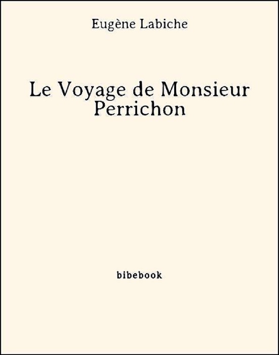Le voyage de monsieur Perrichon