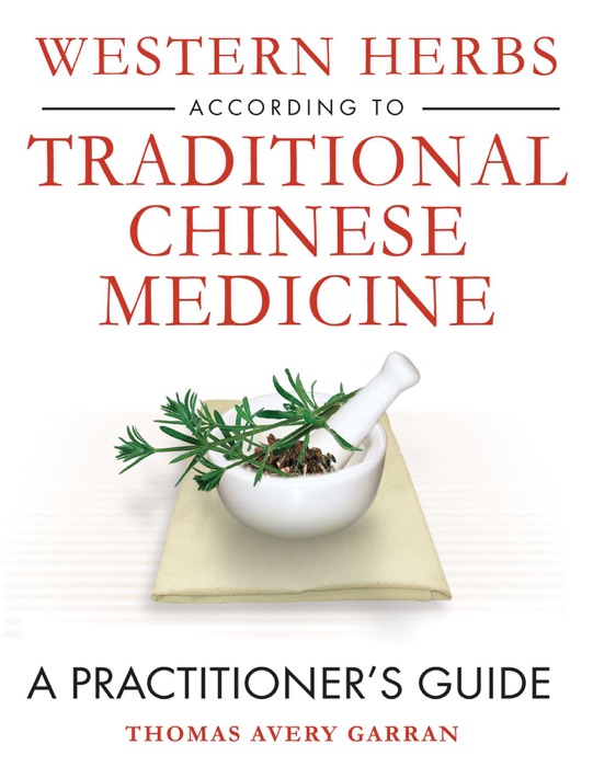 Western Herbs according to Traditional Chinese Medicine