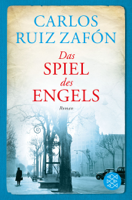 Carlos Ruiz Zafón - Das Spiel des Engels artwork