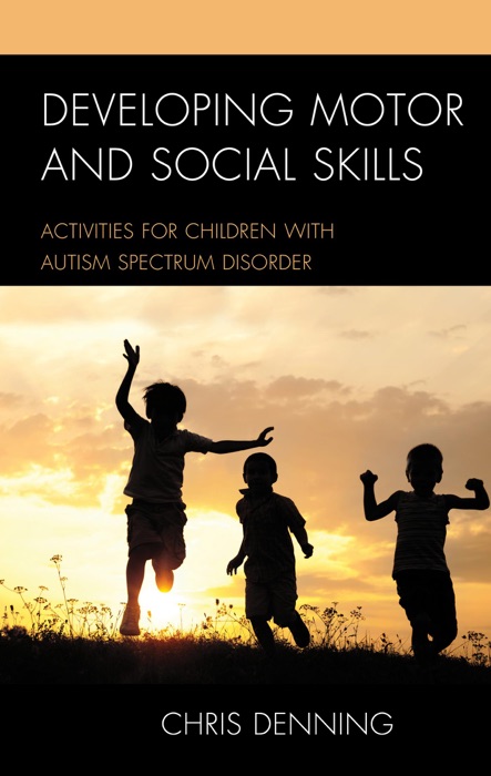 Developing Motor and Social Skills