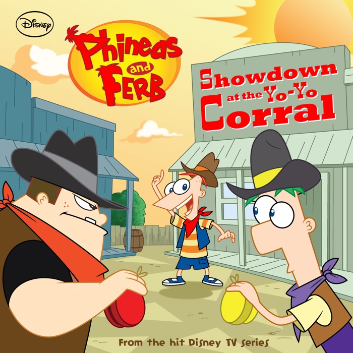 Phineas and Ferb:  Showdown at the Yo-Yo Corral