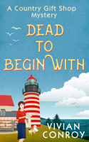 Vivian Conroy - Dead to Begin With artwork