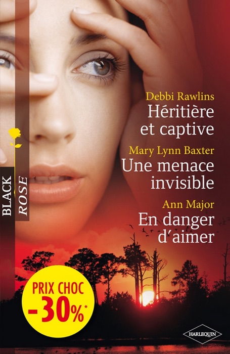 Héritière et captive - Une menace invisible - En danger d'aimer