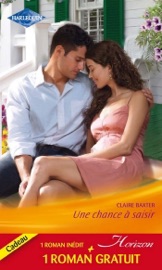 Une chance à saisir - Un époux idéal - Claire Baxter & Susan Lute by  Claire Baxter & Susan Lute PDF Download